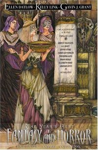 Year's Best Fantasy and Horror: Eighteenth Annual Collection (2005)